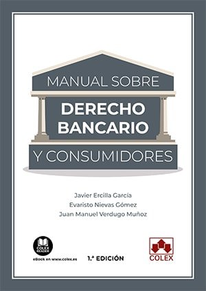 MANUAL DE DERECHO BANCARIO Y CONSUMIDORES - 9788413593357