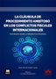 CLAUSULA PROCEDIMIENTO AMISTOSO CONFLICTOS FISCALES INTERNA - 9788413593517
