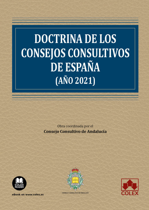 DOCTRINA DE LOS CONSEJOS CONSULTIVOS DE ESPAÑA AÑO 2021 - 9788413597836