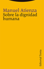 SOBRE LA DIGNIDAD HUMANA - 9788413640679