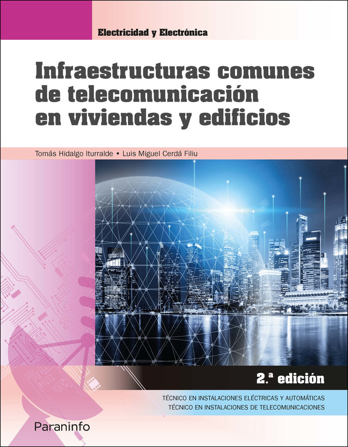 INFRAESTRUCTURAS COMUNES DE TELECOMUNICACION EN VIVIENDAS Y - 9788413660851