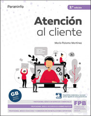 ✅ ATENCIÓN AL CLIENTE 2.ª EDICIÓN 2022 - PALOMO MARTINEZ, MARIA - PARANINFO - 9788413661247