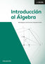 INTRODUCCION AL ALGEBRA LINEAL 2A EDICION - 9788413664972