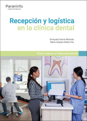 ✅ RECEPCIÓN Y LOGÍSTICA EN LA CLÍNICA DENTAL - 9788413665016