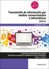 TRANSMISION DE INFORMACION POR MEDIOS CONVENCIONALES E INFOR - 9788413678689