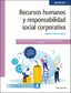 ✅ RECURSOS HUMANOS Y RESPONSABILIDAD SOCIAL CORPORATIVA (EDICIÓN 2022) - 9788413679112