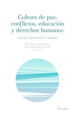 CULTURA DE PAZ CONFLICTOS EDUCACION Y DERECHOS HUMANOS - 9788413690698