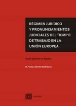 REGIMEN JURIDICO Y PRONUNCIAMIENTOS JUDICIALES DEL TIEMPO D - 9788413691169