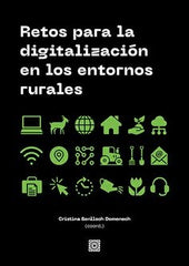 RETOS PARA LA DIGITALIZACION EL LOS ENTORNOS RURALES - 9788413692395
