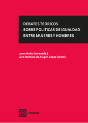DEBATES TEORICOS SOBRE POLITICAS DE IGUALDAD ENTRE MUJERES - 9788413692715