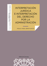 INTERPRETACION JURIDICA E INTERPRETACION DEL DERECHO POR LA - 9788413696324