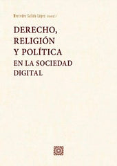 DERECHO RELIGION Y POLITICA EN LA SOCIEDAD DIGITAL - 9788413696577