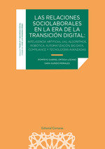 LAS RELACIONES SOCIOLABORALES EN LA ERA DE LA TRANSICION DI | ORTEGA LOZANO,POMPEYO GABRIEL | COMARES | 9788413697468
