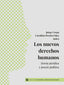 LOS NUEVOS DERECHOS HUMANOS - 9788413698113
