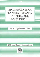 EDICION GENETICA EN SERES HUMANOS Y LIBERTAD DE INVESTIGACI - 9788413699080