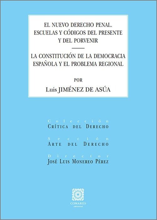 EL NUEVO DERECHO PENAL LA CONSTITUCION DE DEMOCRACIA ESPAÑO - 9788413699097