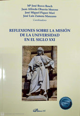 REFLEXIONES SOBRE LA MISION DE LA UNIVERSIDAD EN EL SIGLO XX - 9788413771946