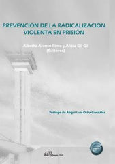 PREVENCION DE LA RADICALIZACION VIOLENTA EN PRISION - 9788413773148