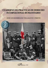 CUADERNO DE PRACTICAS DE DERECHO INTERNACIONAL HUMANITARIO - 9788413775005