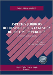 ASPECTOS JURIDICOS DEL DESPILFARRO EN LA GESTION DE LOS FOND - 9788413776170