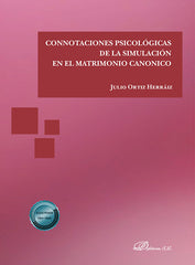 CONNOTACIONES PSICOLOGICAS DE LA SIMULACION EN EL MATRIMONIO - 9788413776231