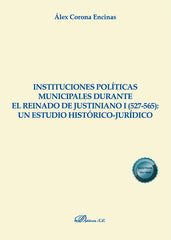 INSTITUCIONES POLITICAS MUNICIPALES DURANTE EL REINADO DE JU - 9788413777375