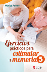 EJERCICIOS PRACTICOS PARA ESTIMULAR LA MEMORIA 5 - 9788413791197
