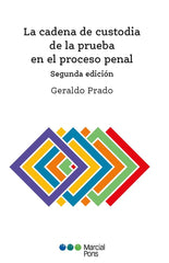 LA CADENA DE CUSTODIA DE LA PRUEBA EN EL PROCESO PENAL 2ªED - 9788413814087