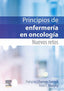 PRINCIPIOS DE ENFERMERIA EN ONCOLOGIA - 9788413820446