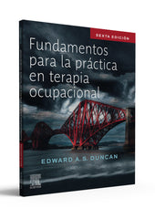 FUNDAMENTOS PARA LA PRACTICA EN TERAPIA OCUPACIONAL - 9788413822181