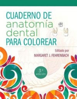 CUADERNO DE ANATOMIA DENTAL PARA COLOREAR 3ª ED - 9788413822211