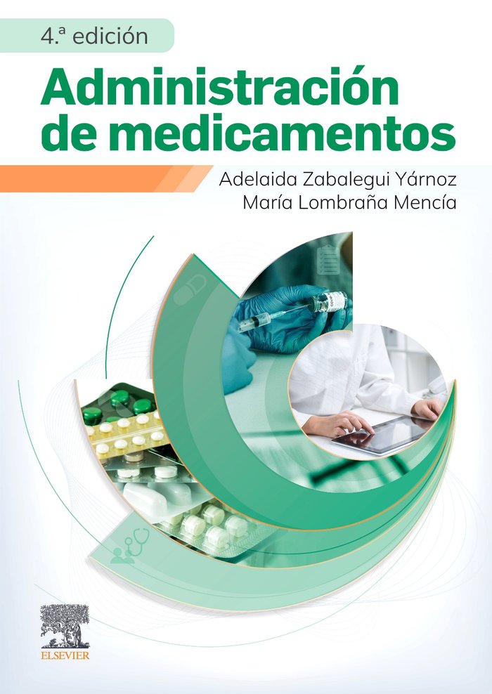 ADMINISTRACION DE MEDICAMENTOS 4ª ED - 9788413824673