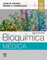 Bioquimica medica Baynes, John W. ELSEVIER EDITORIAL 2024 - 9788413825823