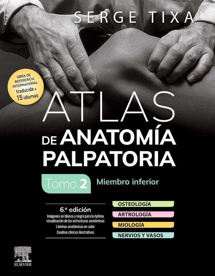 ATLAS DE ANATOMIA PALPATORIA TOMO 2 MIEMBRO INFERIOR 6ª ED - 9788413826981