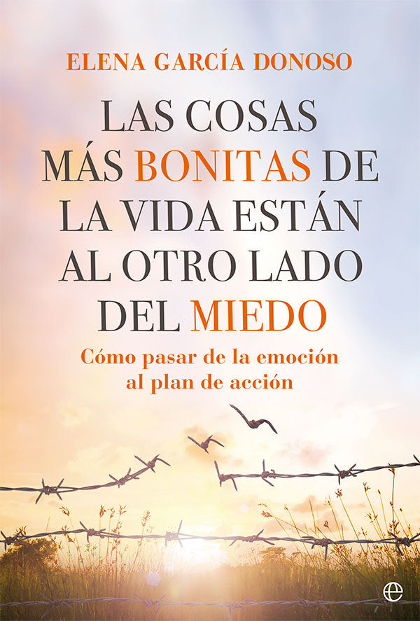 LAS COSAS MAS BONITAS DE LA VIDA ESTAN AL OTRO LADO DEL MIED - 9788413842943