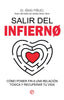 SALIR DEL INFIERNO | PIÑUEL, IÑAKI | ESFERA DE LOS LIBROS | 9788413848471