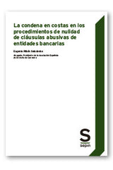 CONDENA EN COSTAS EN LOS PROCEDIMIENTOS DE NULIDAD DE CLAUS - 9788413881119