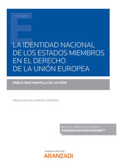 LA IDENTIDAD NACIONAL DE LOS ESTADOS MIEMBROS EN EL DERECHO - 9788413915593