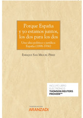 PORQUE ESPAÑA Y YO ESTAMOS JUNTOS LOS DOS PARA LOS DOS - 9788413917207