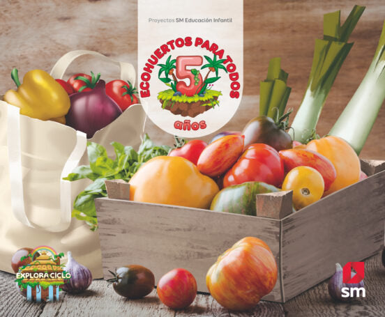 ECOHUERTOS PARA TODOS 5AÑOS EI 22 EXPLORA | DOMINGUEZ, SUSANA/MENENDEZ CAMARENA, PIL | 9788413924304 (Sm)