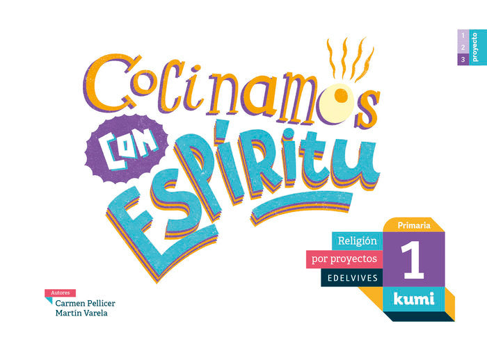 COCINAMOS CON ESPIRITU 1oEP 17 KUMI (RELIGION POR PROYECTOS | AA,VV | 9788414009871 (Edelvives)
