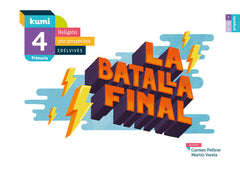 Proyecto Kumi - 4 Primaria : La batalla final | Varios autores | 9788414009949 (Edelvives)