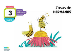 COSAS DE HERMANOS 3AÑOS EI 18 KUMI (RELIGION PROYECTOS) | Varios Autores | 9788414015490 (Edelvives)