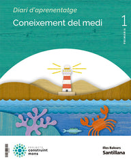 CONOCIMIENTO MEDIO 1oEP BALEARES 22 CONSTRUYENDO MUNDOS | AA,VV | 9788414115893 (Santillana)