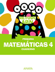 Matemáticas ABN 4. Cuaderno | Varios autores | 9788414320174 (Anaya Texto)