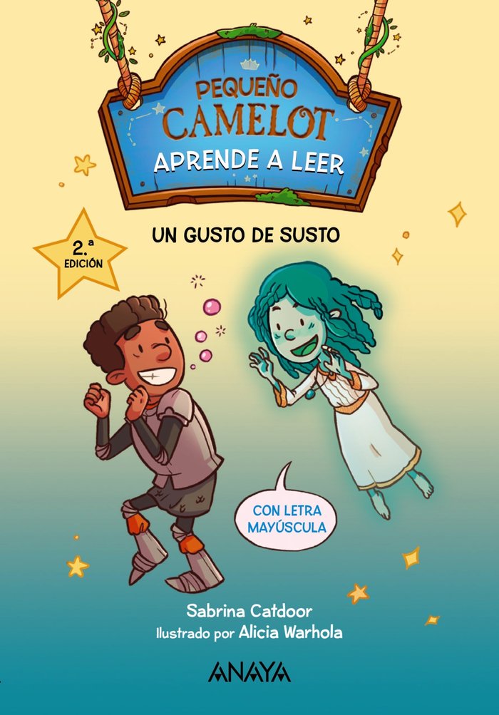 PEQUEÑO CAMELOT: UN GUSTO DE SUSTO | Catdoor, Sabrina | 9788414335284 (Anaya infantil y juvenil)