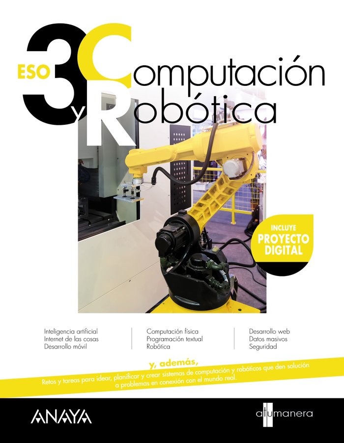 Computación y Robótica 3 | Anaya Educación | 9788414336298 (ANAYA TEXTO)
