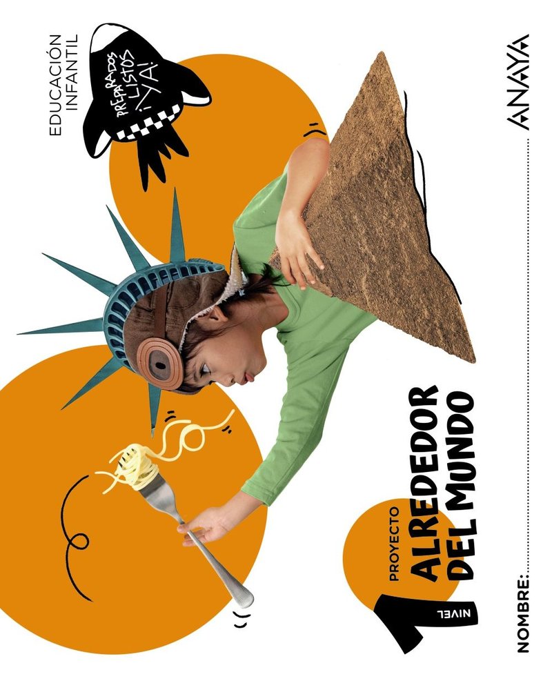 ALREDEDOR DEL MUNDO NIVEL 1 3 AÑOS 25 | Varios Autores | 9788414343999 (Anaya Texto)