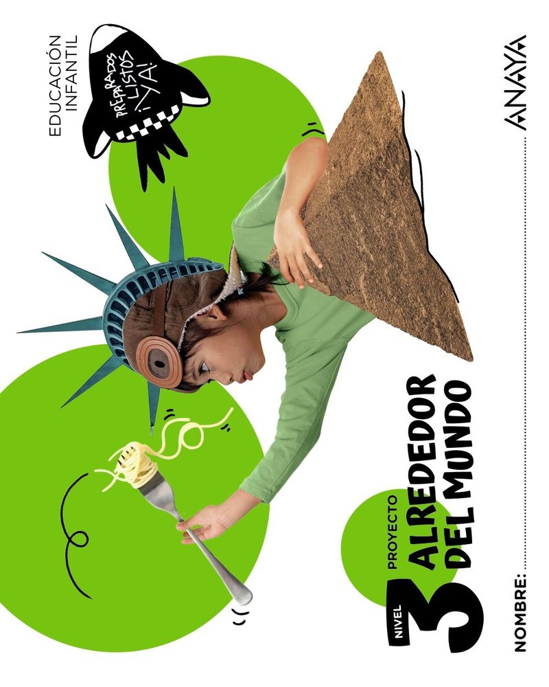 ALREDEDOR DEL MUNDO NIVEL 3 5 AÑOS 25 | ANAYA EDUCACION | 9788414344019 (Anaya Texto)