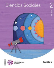 CIENCIAS SOCIALES 2º de Primaria 23 CONSTRUYENDO MUNDOS | AA,VV | 9788414407783 (Santillana)